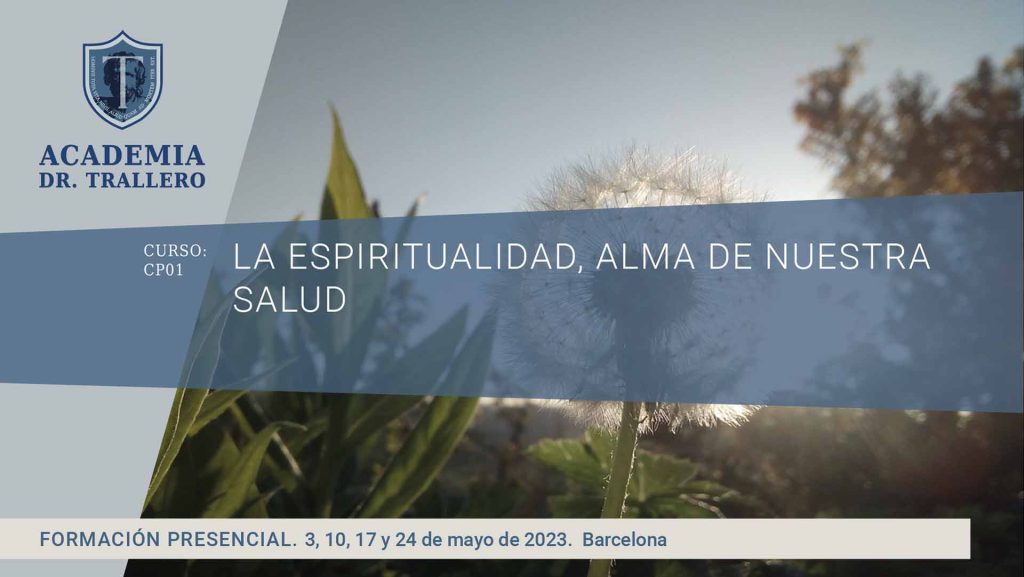 Curso presencial: LA ESPIRITUALIDAD, ALMA DE NUESTRA SALUD.
