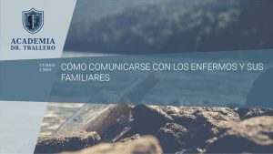 CM03 – CÓMO COMUNICARSE CON LOS ENFERMOS Y SUS FAMILIARES